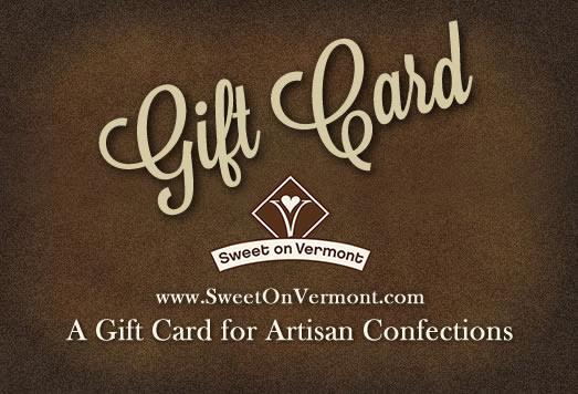 Sweet on Vermont Gourmet Chocolate E Gift Cards